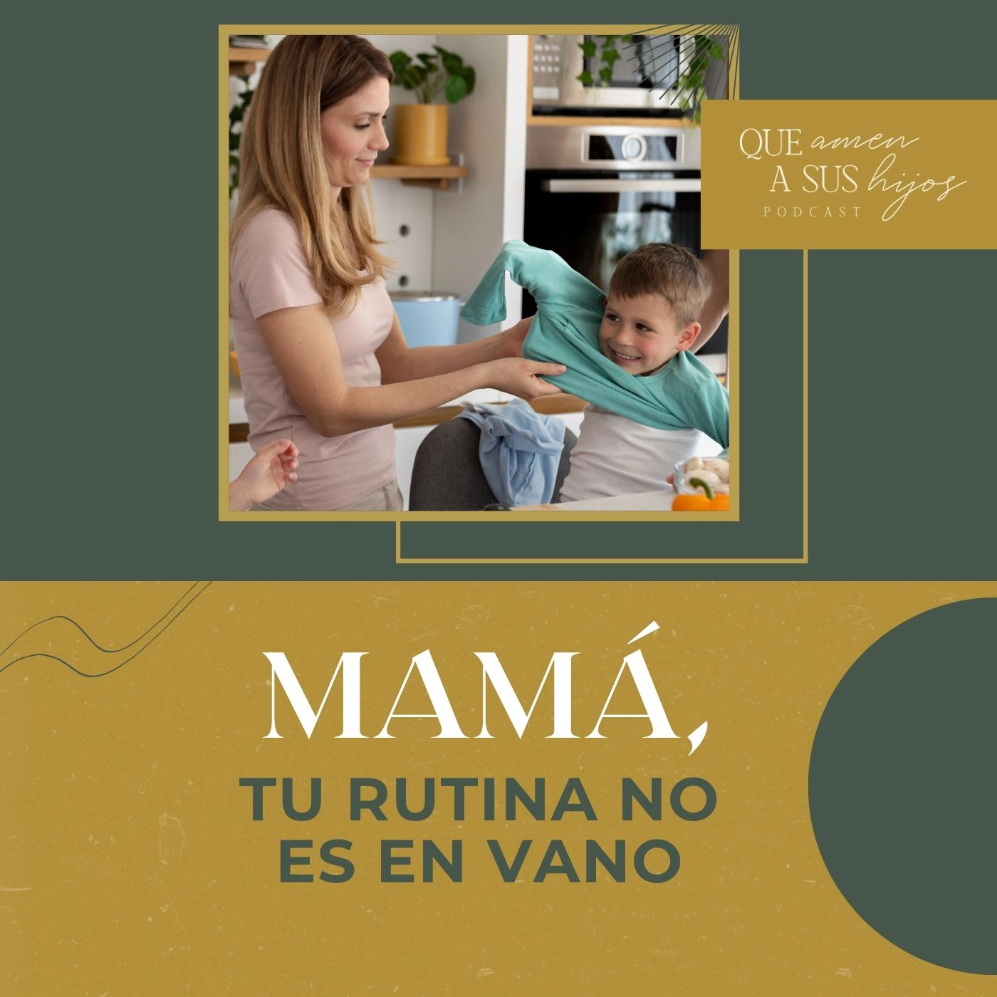 Mamá: tu rutina no es en vano
