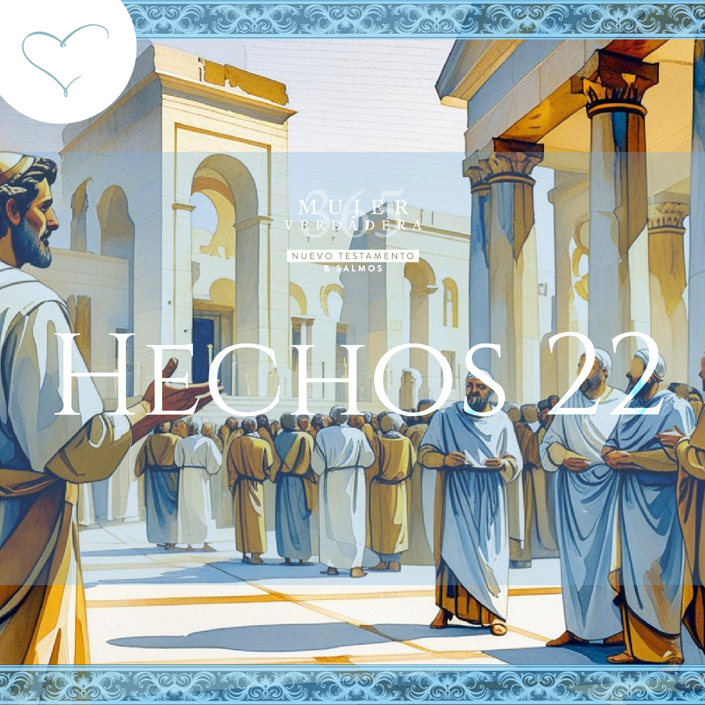 Día 155 | Hechos 22