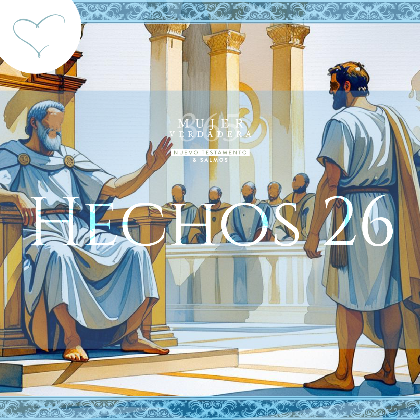 Día 161 | Hechos 26