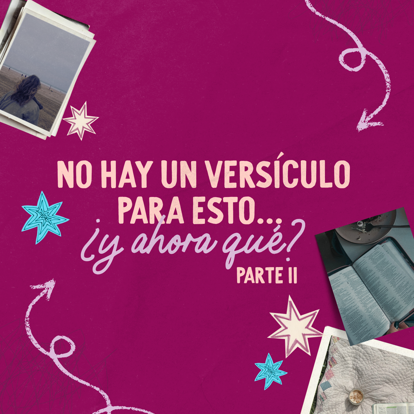 Joven Verdadera - No hay un versículo para esto… ¿y ahora qué? Parte 2