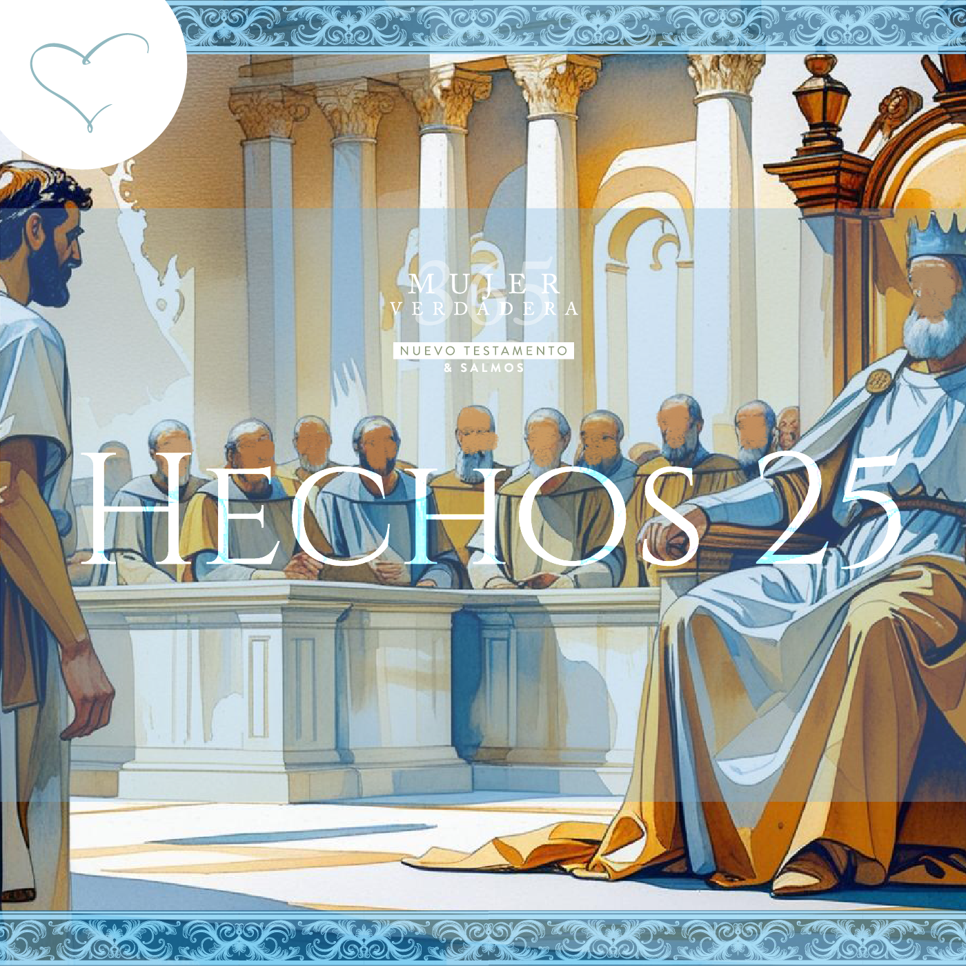 Día 160 | Hechos 25