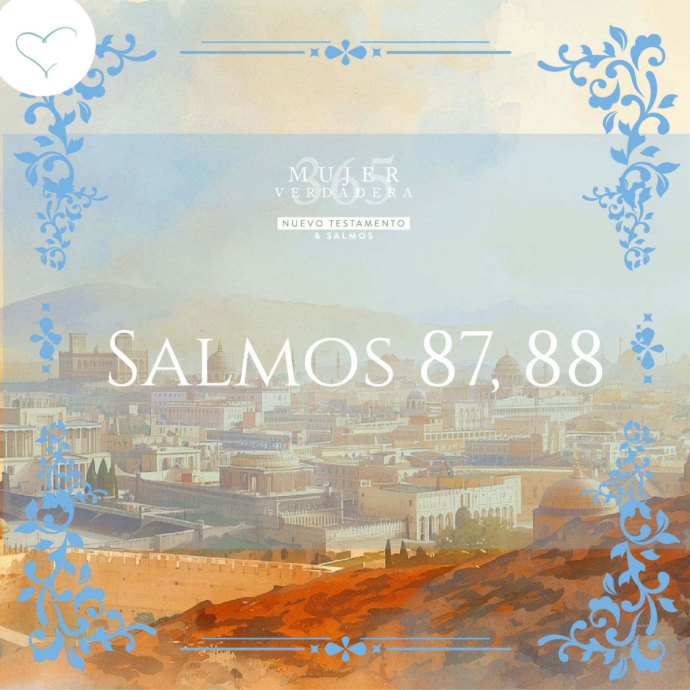 Día 151 | Salmos 87, 88