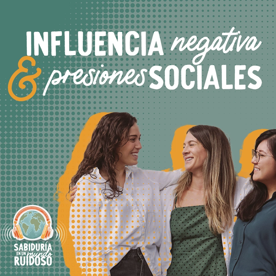 Influencia negativa y presiones sociales