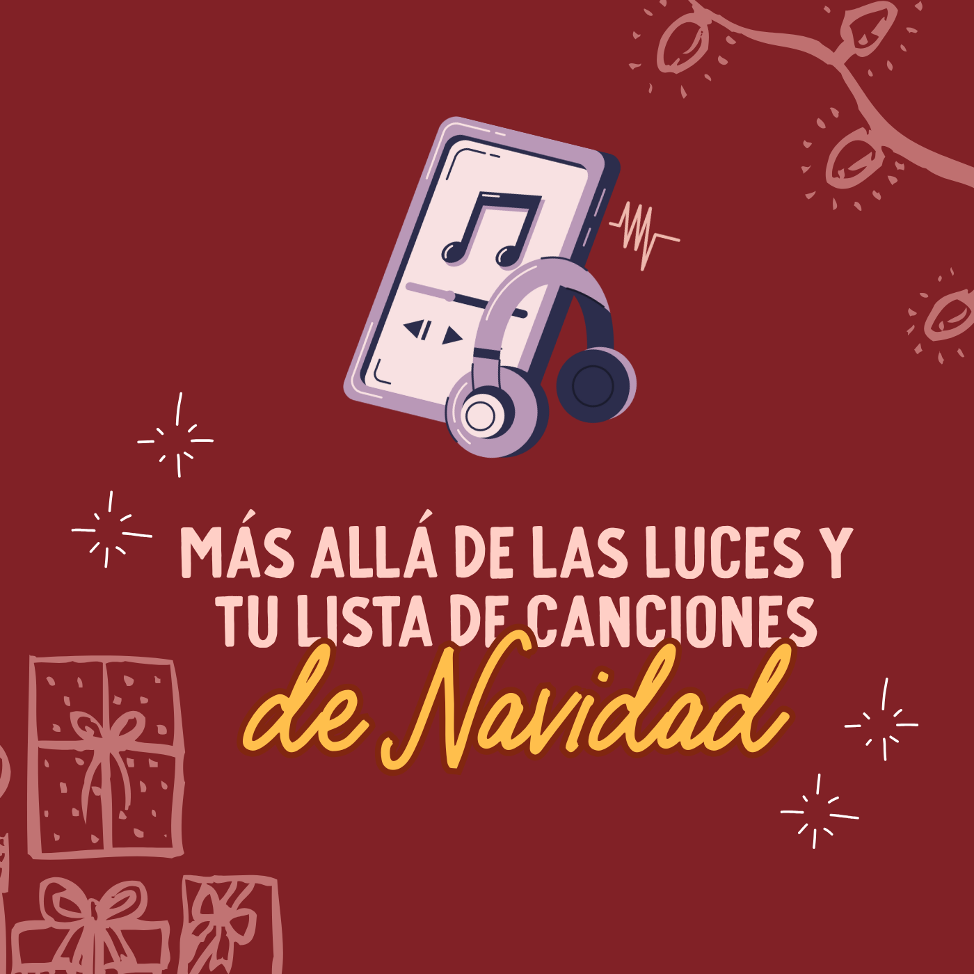 Más allá de las luces y tu lista de canciones de Navidad Más allá de las luces y tu lista de canciones de Navidad