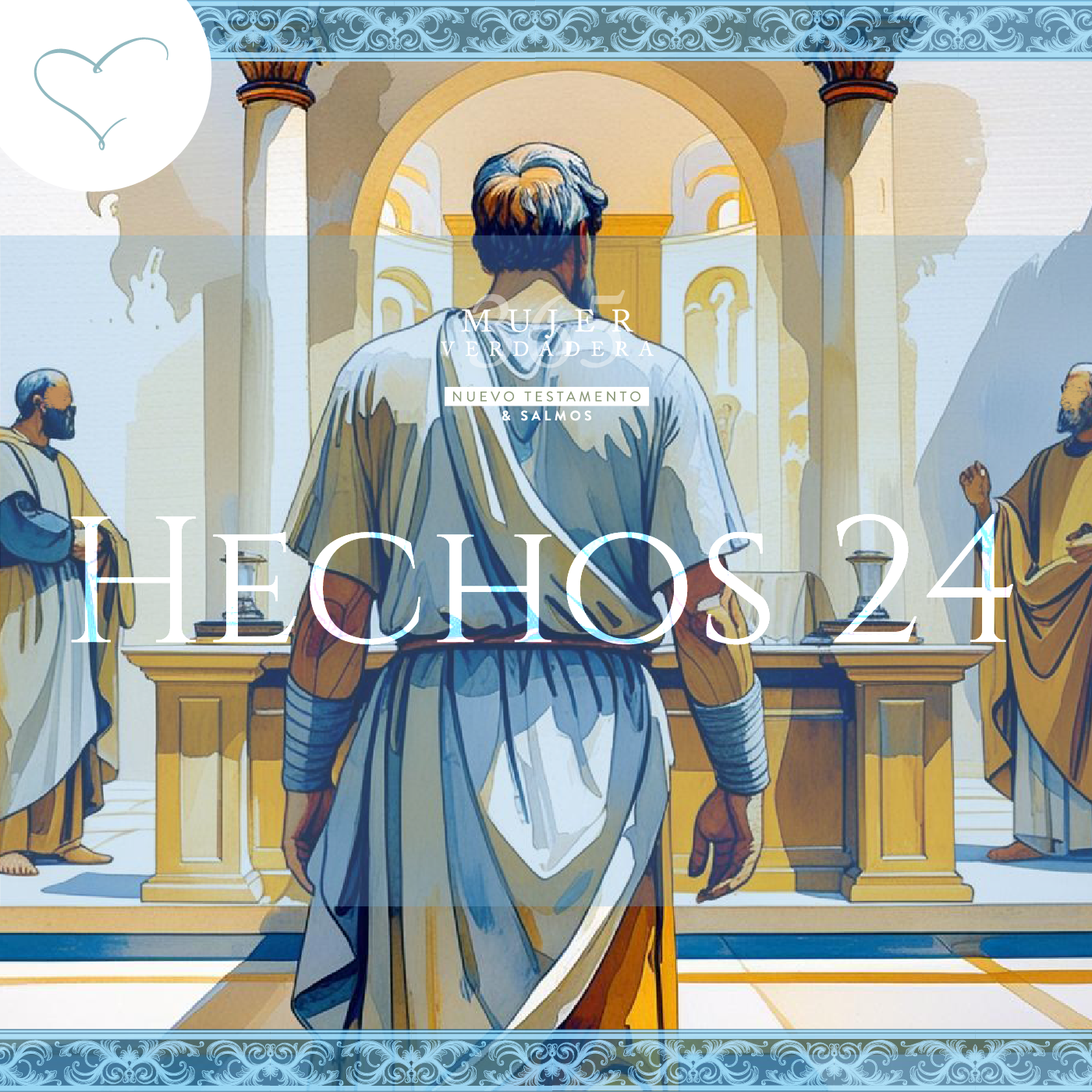 Día 159 | Hechos 24
