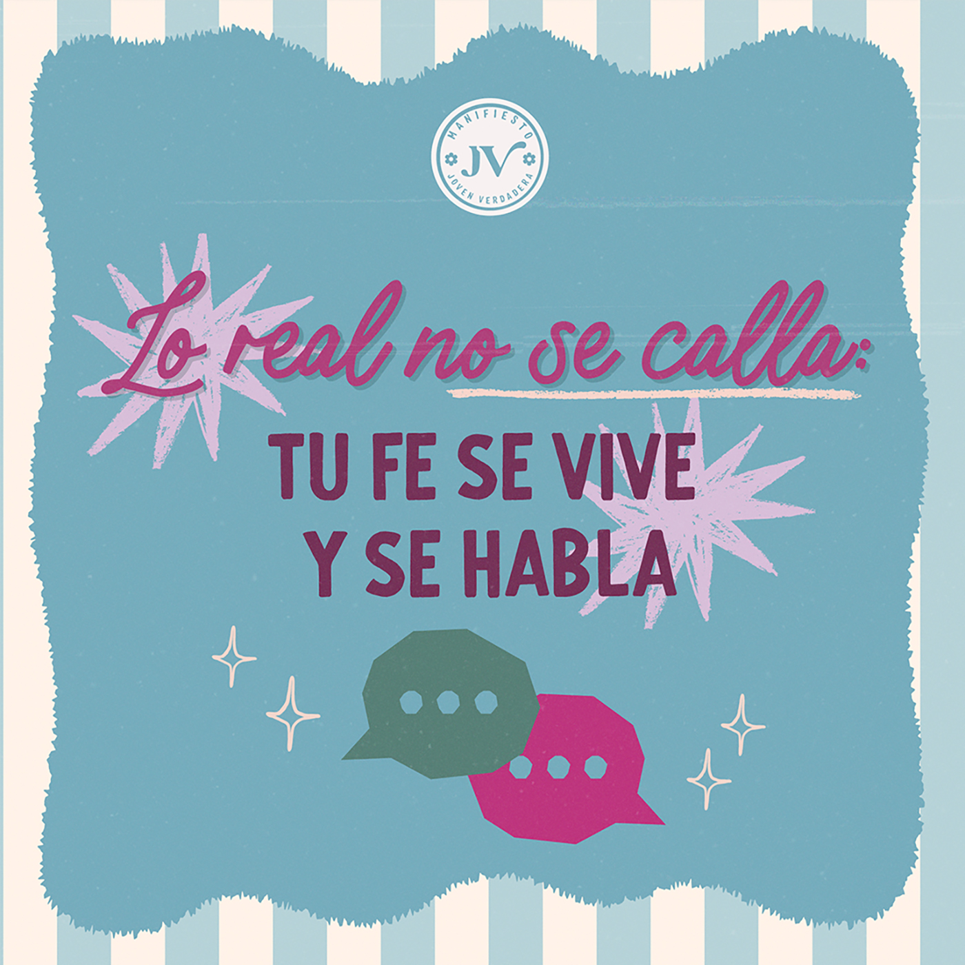 Lo real no se calla: tu fe se vive y se habla