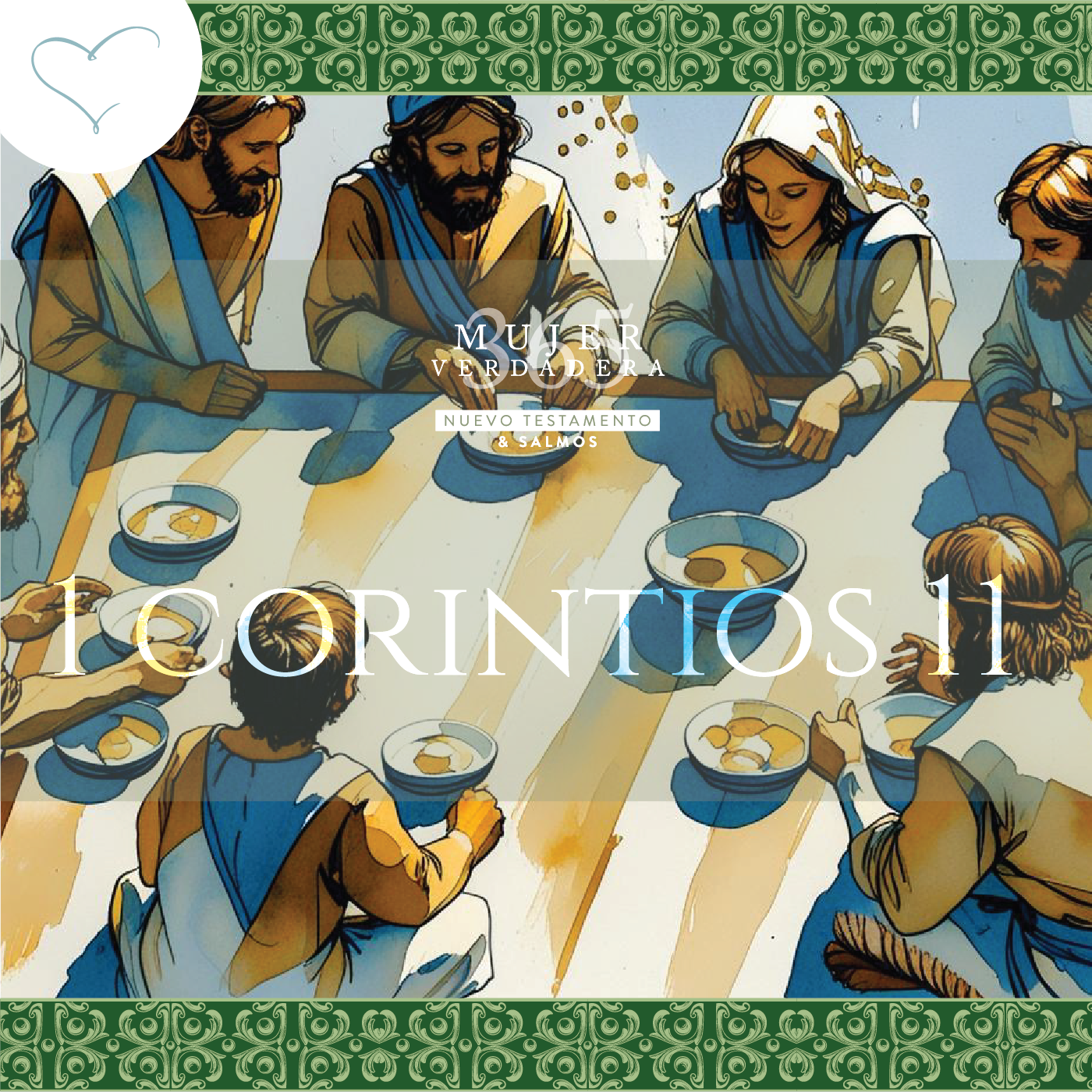 Día 202 | 1 Corintios 11