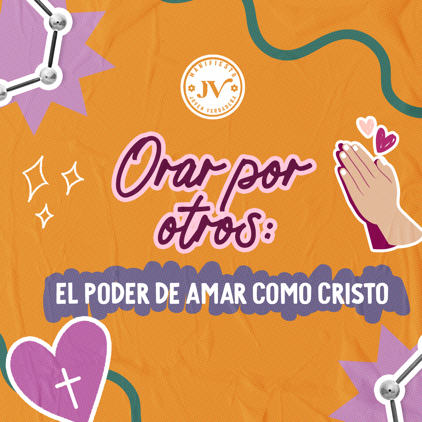 Orar por otros: el poder de amar como Cristo