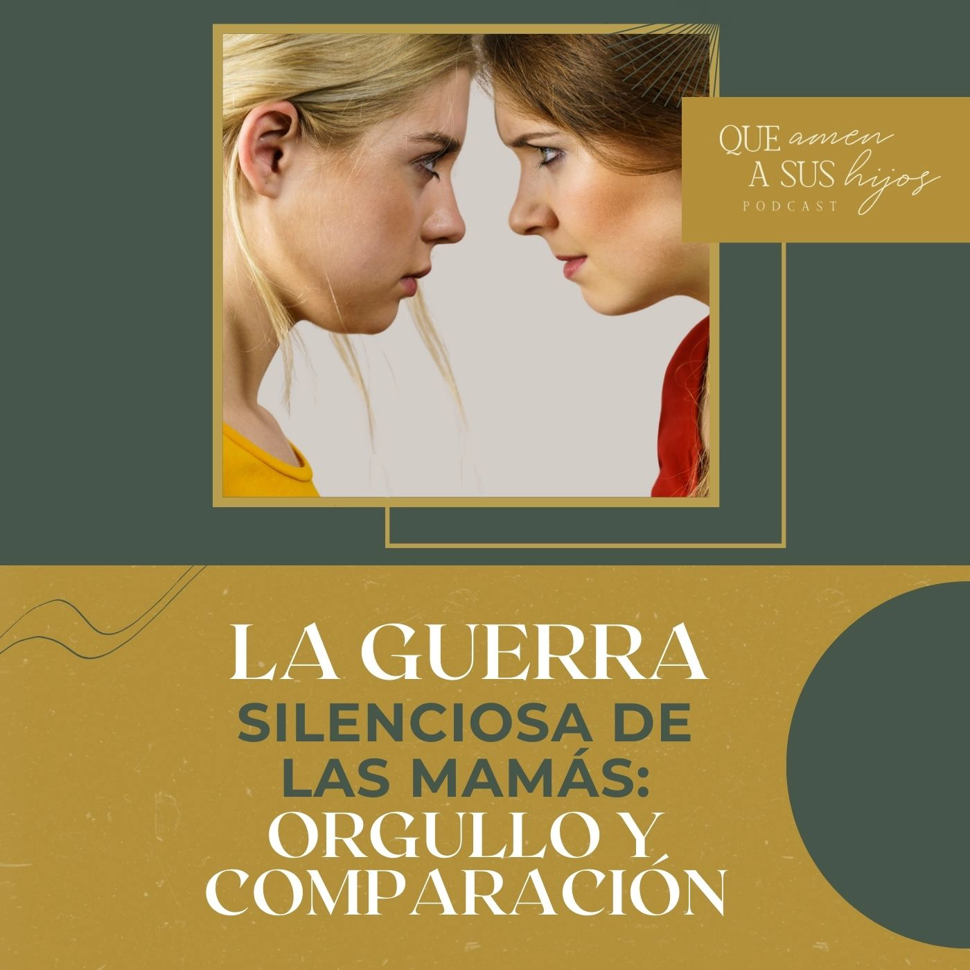 La guerra silenciosa de las mamás: orgullo y comparación