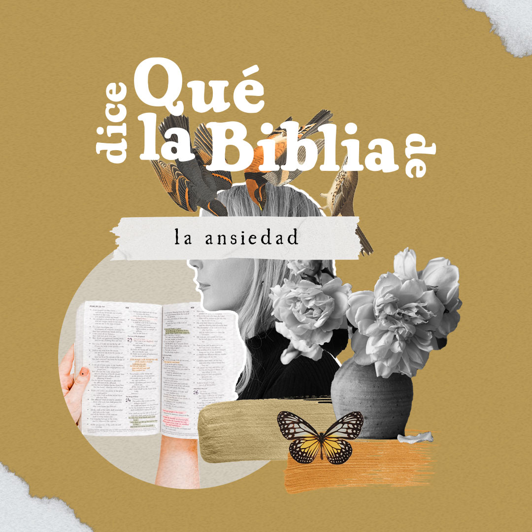 ¿Qué dice la Biblia de la ansiedad?