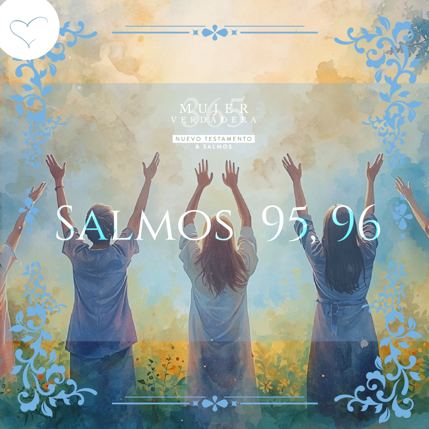 Día 165 | Salmos 95, 96