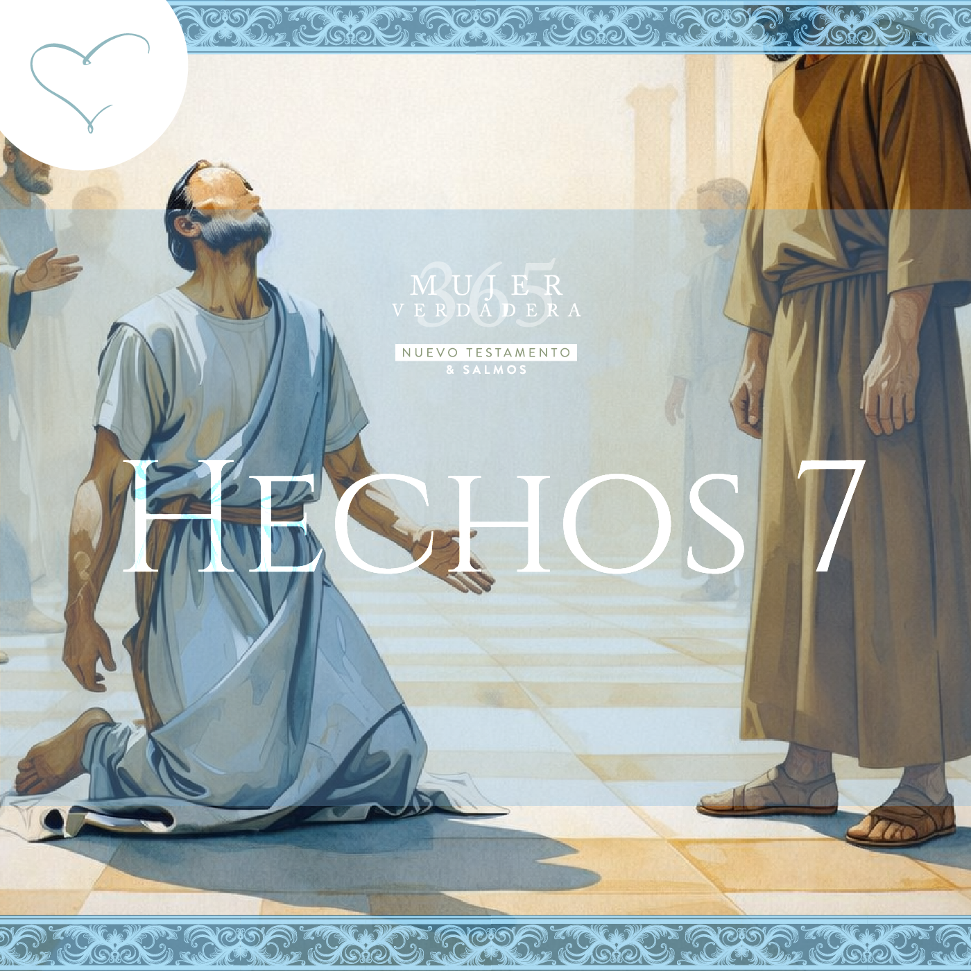 Día 134 | Hechos 7