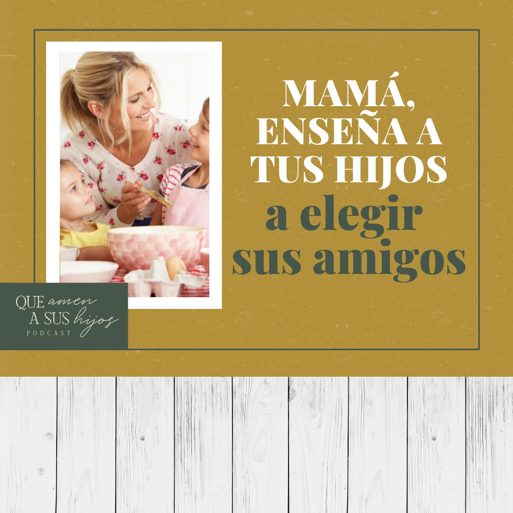 Que amen a sus hijos