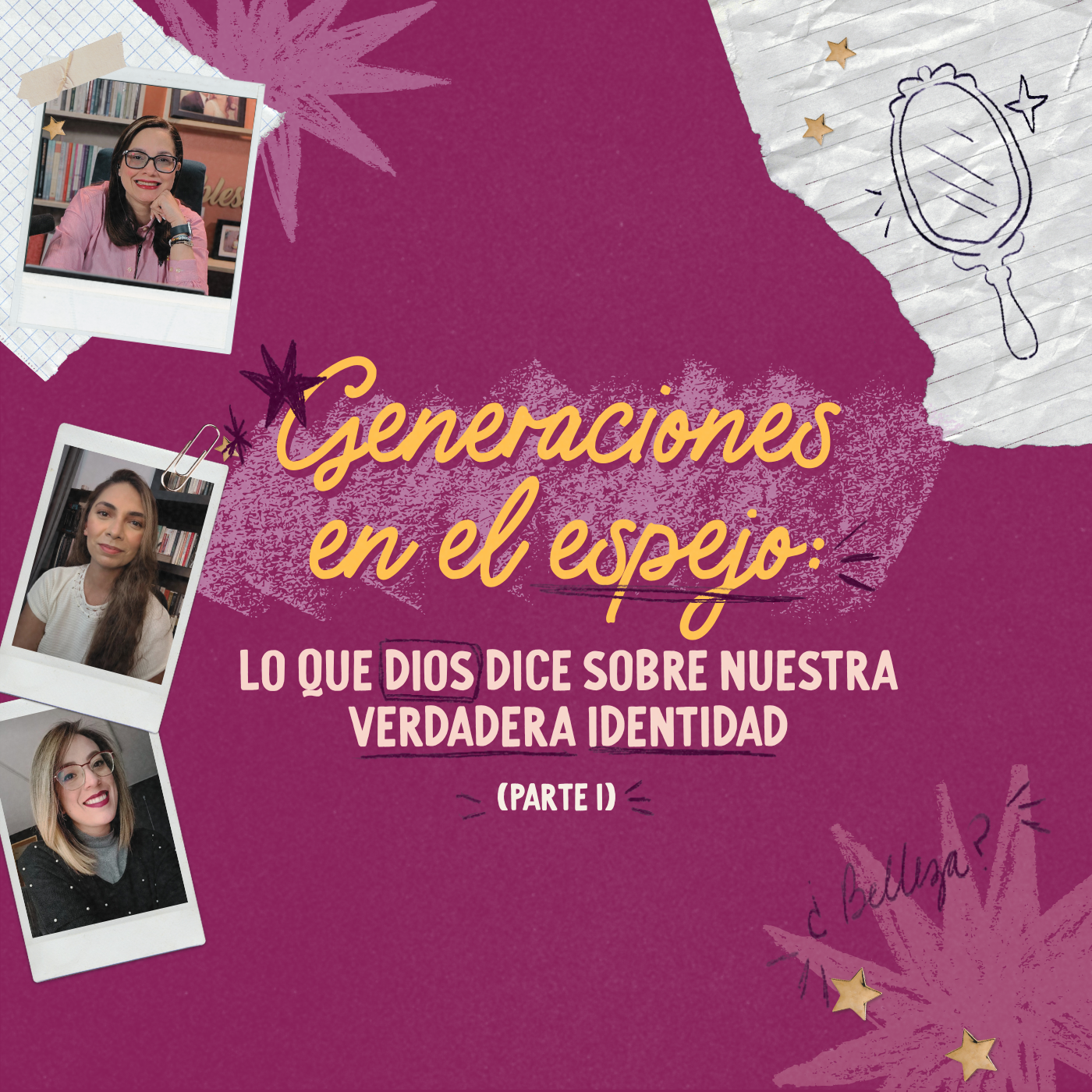 Generaciones en el espejo: lo que Dios dice sobre nuestra verdadera identidad (Parte 1)