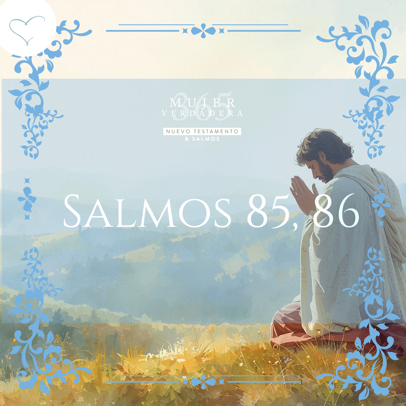 Día 150 | Salmos 85, 86