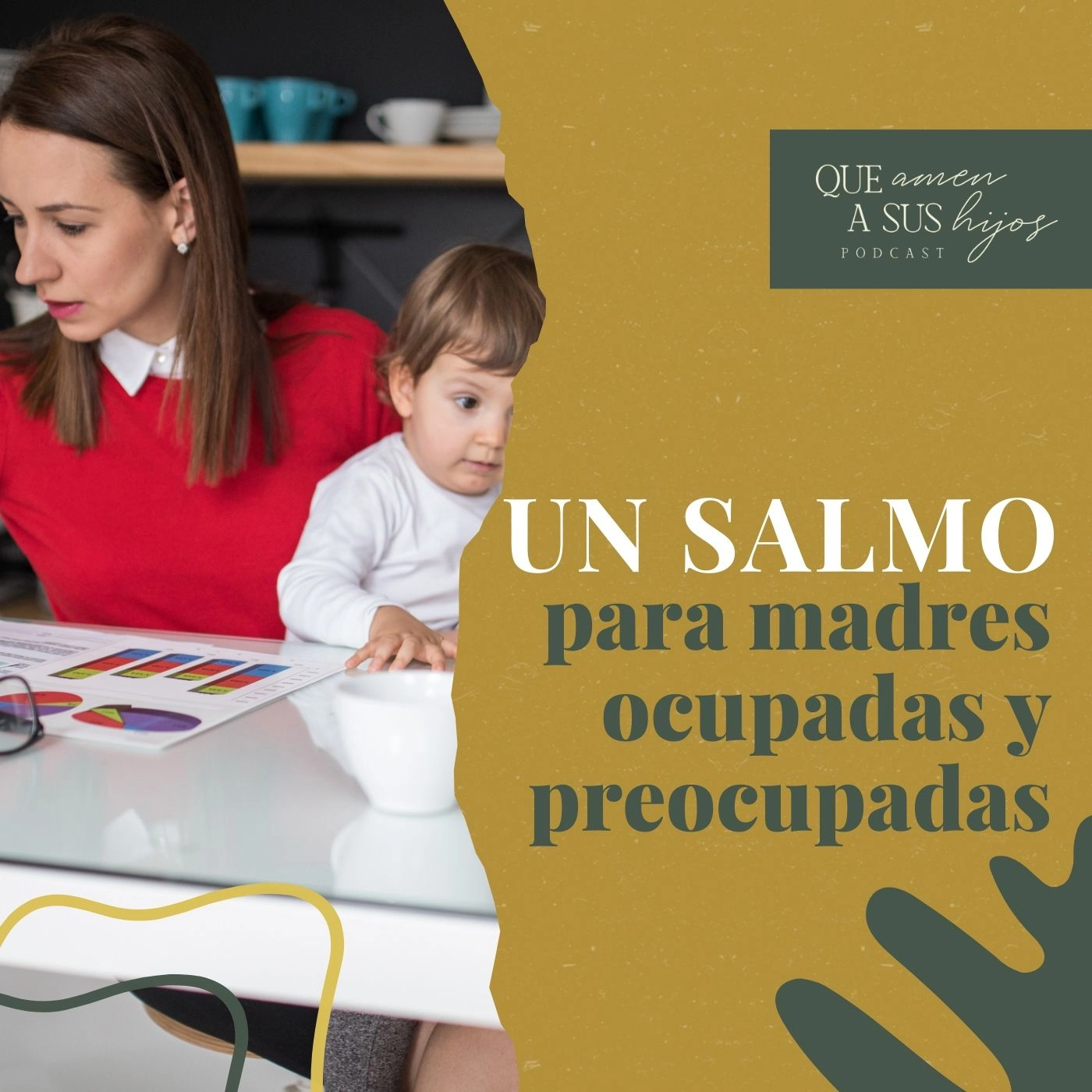 Un salmo para madres ocupadas y preocupadas