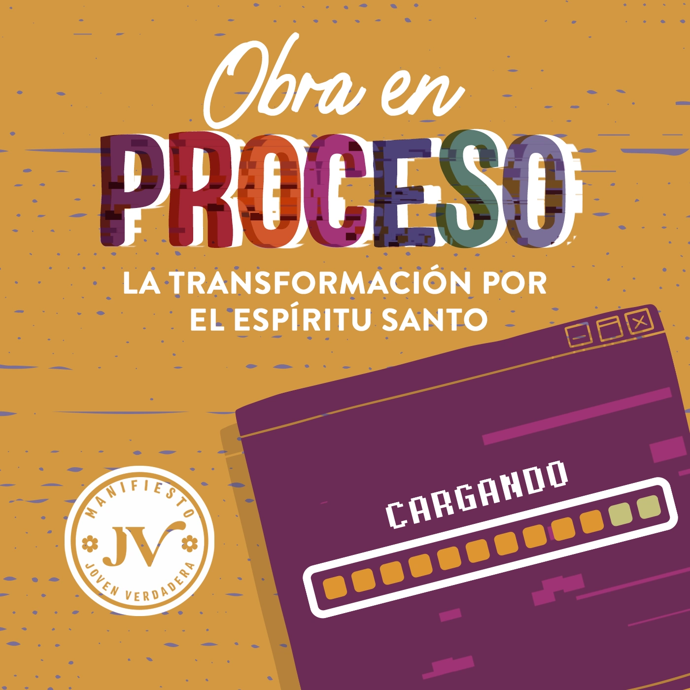 Obra en proceso: la transformación por el Espíritu Santo