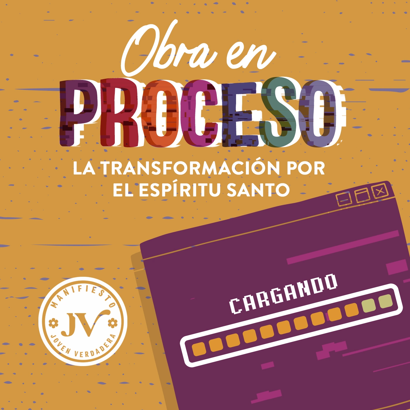 Obra en proceso: la transformación por el Espíritu Santo