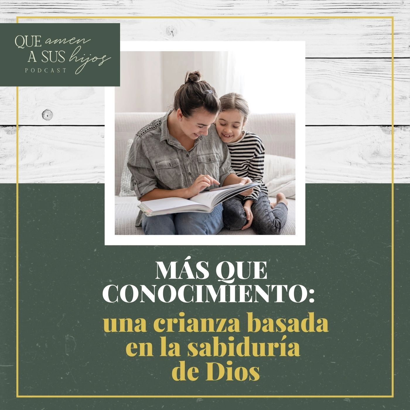 Más que conocimiento: una crianza basada en la sabiduría de Dios