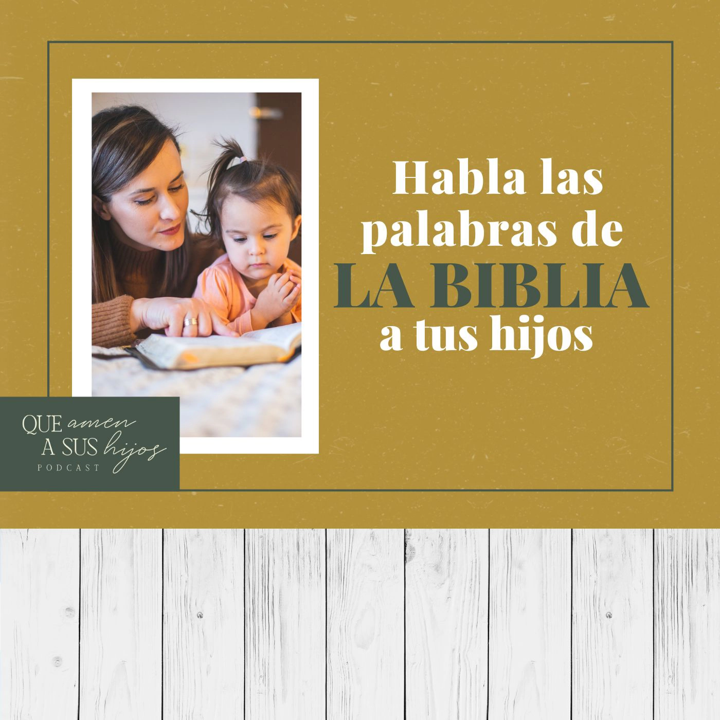 Habla las palabras de la Biblia a tus hijos