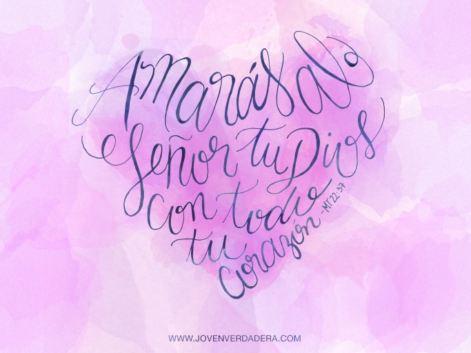 Amarás al Señor | Joven Verdadera desktop wallpaper