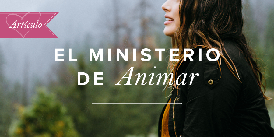 Ministerio de animar | Artículos | Aviva Nuestros Corazones Ministerio de animar | Artículos | Aviva Nuestros Corazones