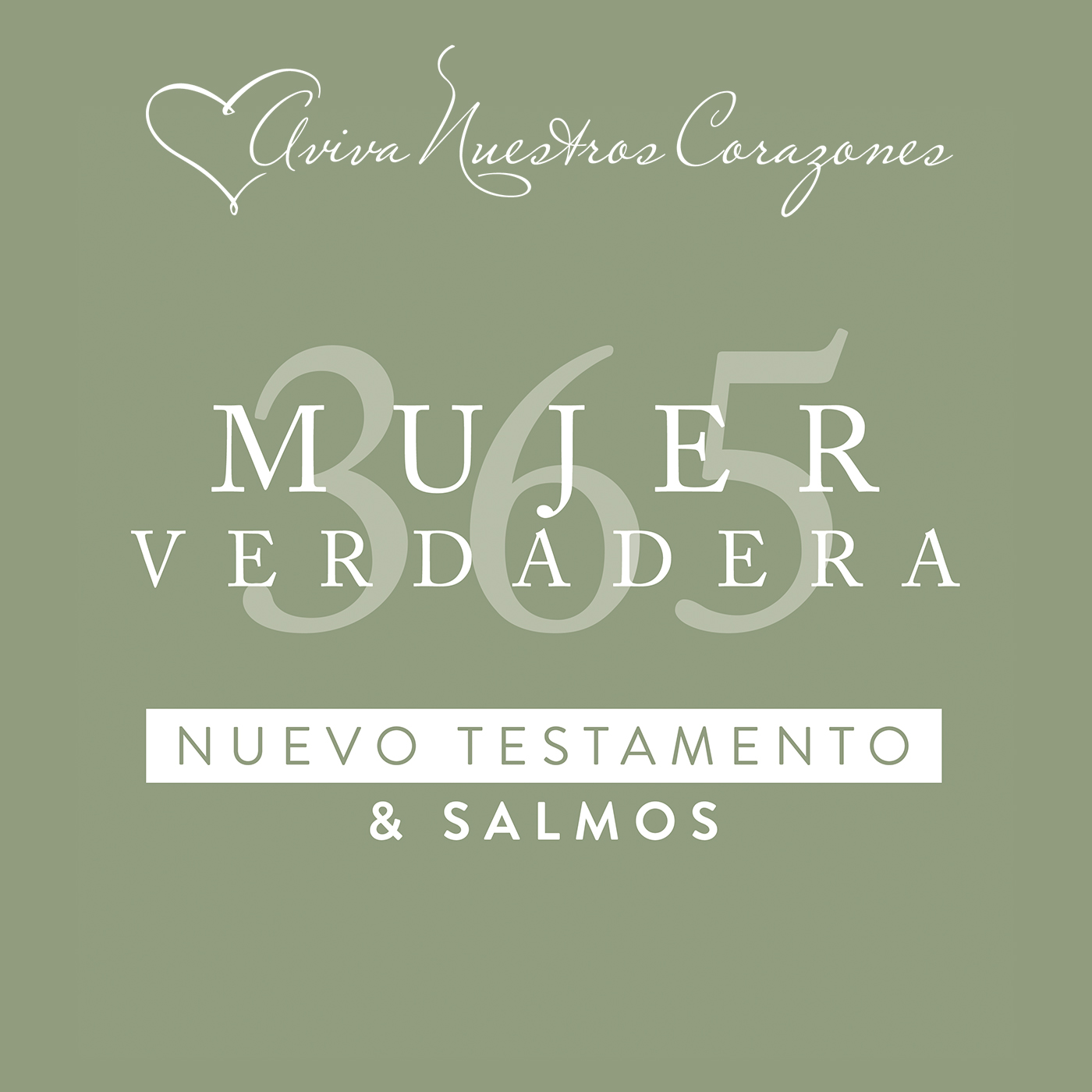 Mujer Verdadera 365: Nuevo Testamento y Salmos
