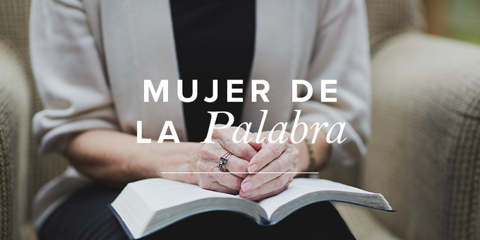 Mujer de la Palabra Mujer Verdadera Blog Aviva Nuestros Corazones